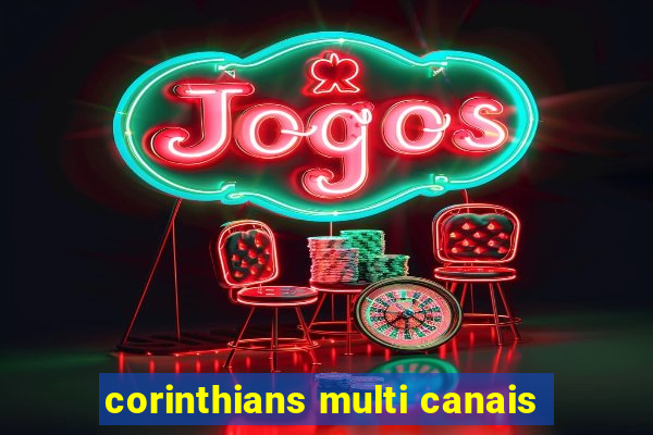 corinthians multi canais